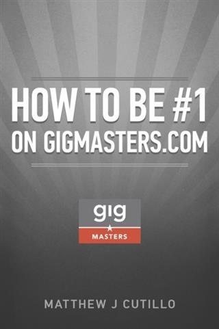 How to be #1 on GigMasters.com