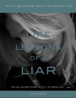 Life Lessons of a Liar