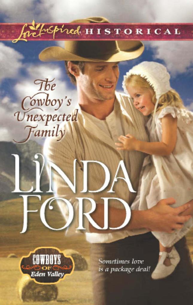 The Cowboy‘s Unexpected Family (Mills & Boon Love Inspired Historical) (Cowboys of Eden Valley Book 2)