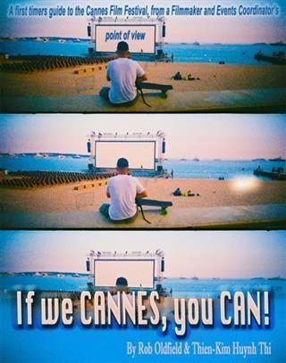 If We Cannes You Can!