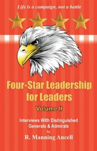 Four-Star Leadership for Leaders - Volume II