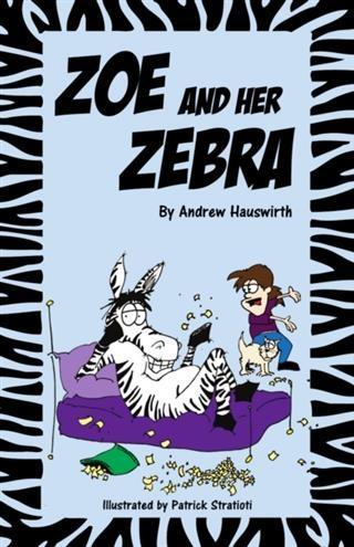 Zoe and Her Zebra