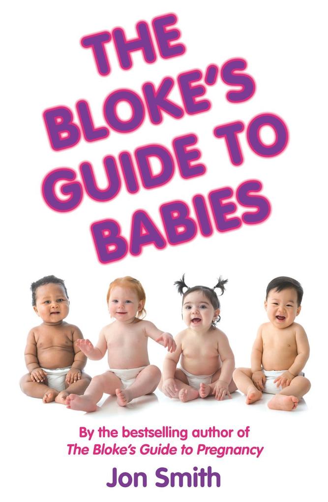 The Bloke‘s Guide to Babies
