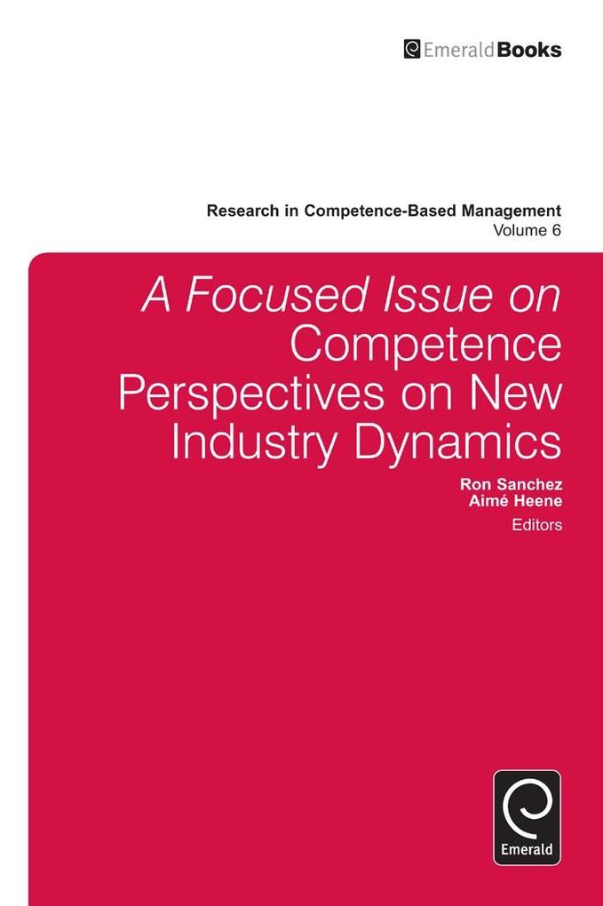 focussed Issue on Competence Perspectives on New Industry Dynamics