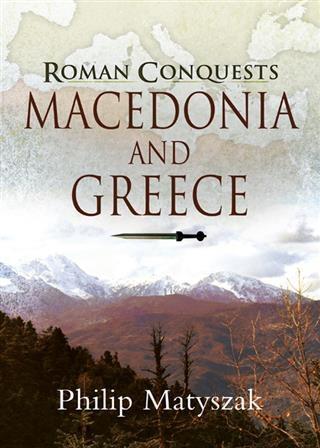 Roman Conquests - Philip Matyszak