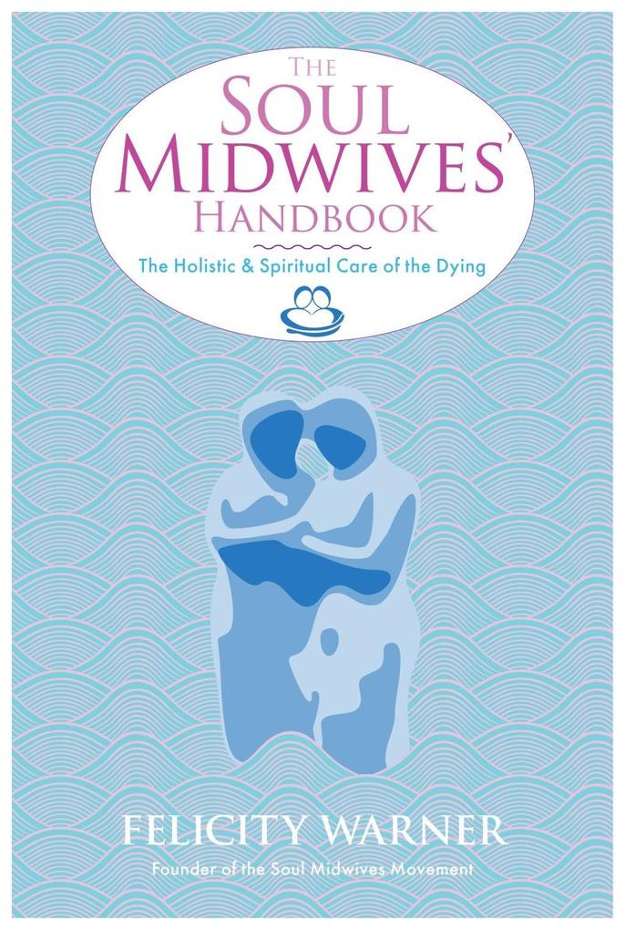 The Soul Midwives‘ Handbook