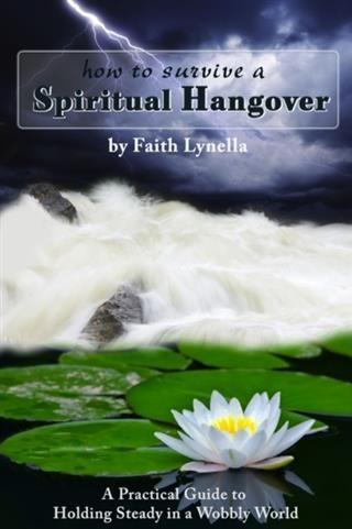 How to Survive a Spiritual Hangover