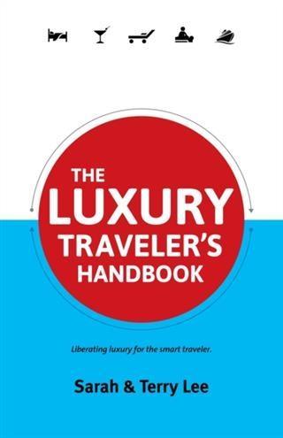 Luxury Traveler‘s Handbook