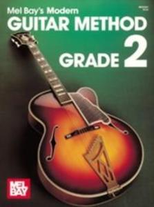 &quote;Modern Guitar Method&quote; Series Grade 2 als eBook Download von Mel Bay - Mel Bay
