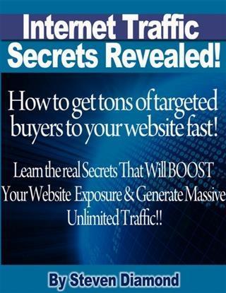 How to get tons of highly targeted buyers to your website or blog fast! Learn the real secrets that will boost your website or blogs exposure and generate massive unlimited traffic.