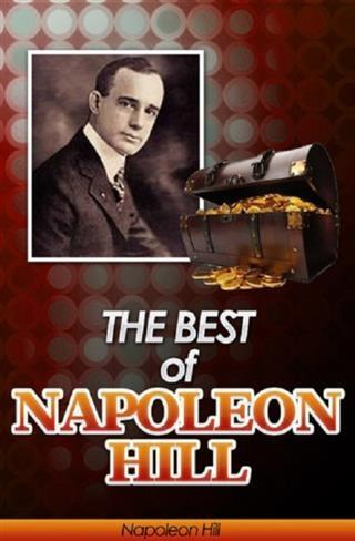Best of Napoleon Hill (Annotated)