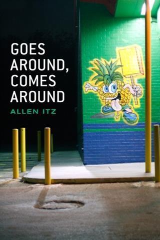 Goes Around Comes Around