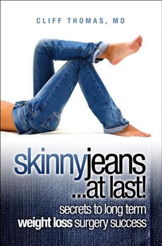 Skinny Jeans At Last! Secrets To Long Term Weight Loss Surgery Success