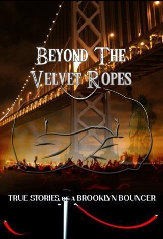 Beyond The Velvet Ropes