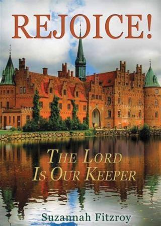 Rejoice! The Lord is Our Keeper