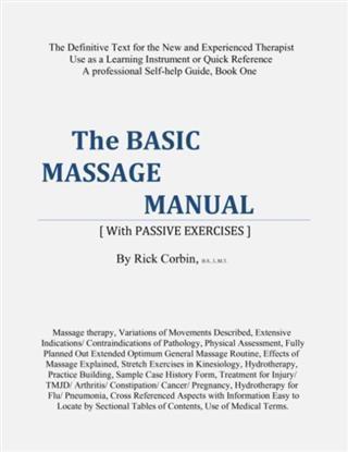 Basic Massage Manual [With Passive Exercises] Book One