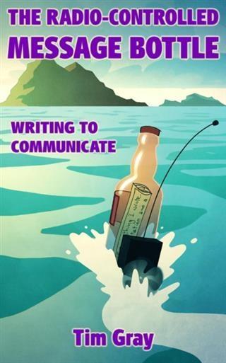 Radio-Controlled Message Bottle: writing to communicate