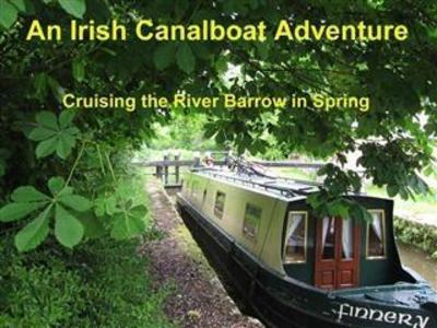 Irish Canalboat Adventure.