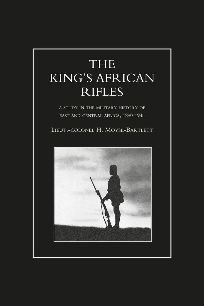 King's African Rifles - Volume 1