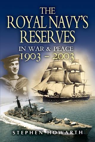 Royal Navy‘s Reserves in War and Peace 1903-2003