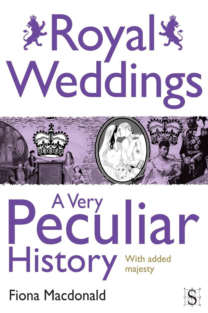 Royal Weddings A Very Peculiar History