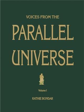 Voices from the Parallel Universe