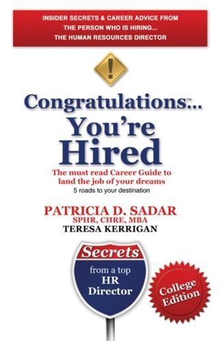 Congratulations... You‘re Hired! The must read Career Guide to land the job of your dreams