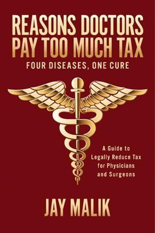 Reasons Doctors Pay Too Much Tax -- Four Diseases One Cure
