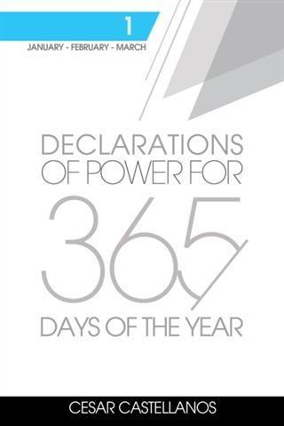 Declarations of Power For 365 Days of the Year Volume 1