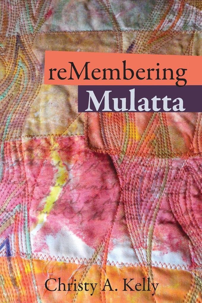 reMembering Mulatta