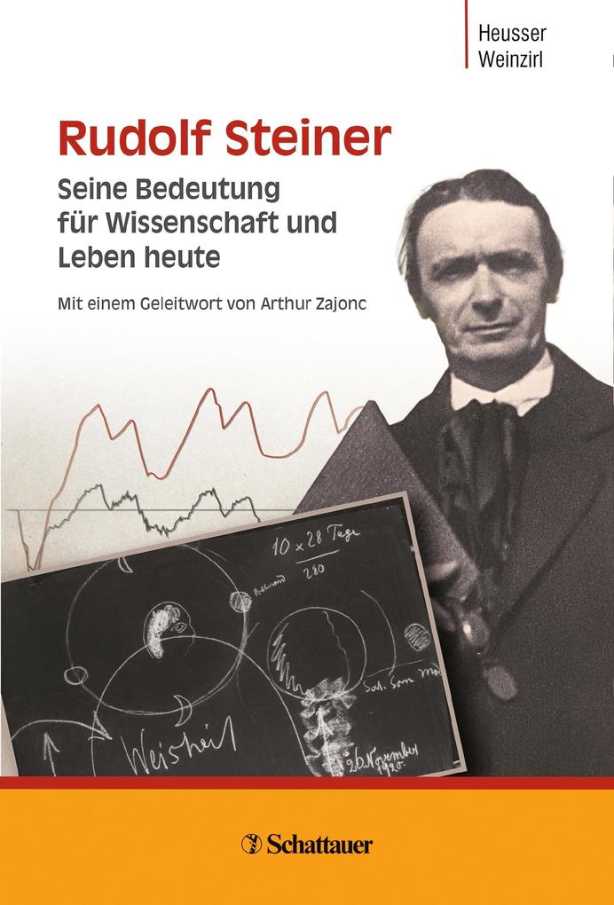 Rudolf Steiner - Peter Heusser/ Johannes Weinzirl