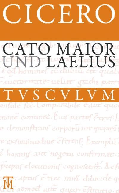 Cato Maior. Laelius - Marcus Tullius Cicero