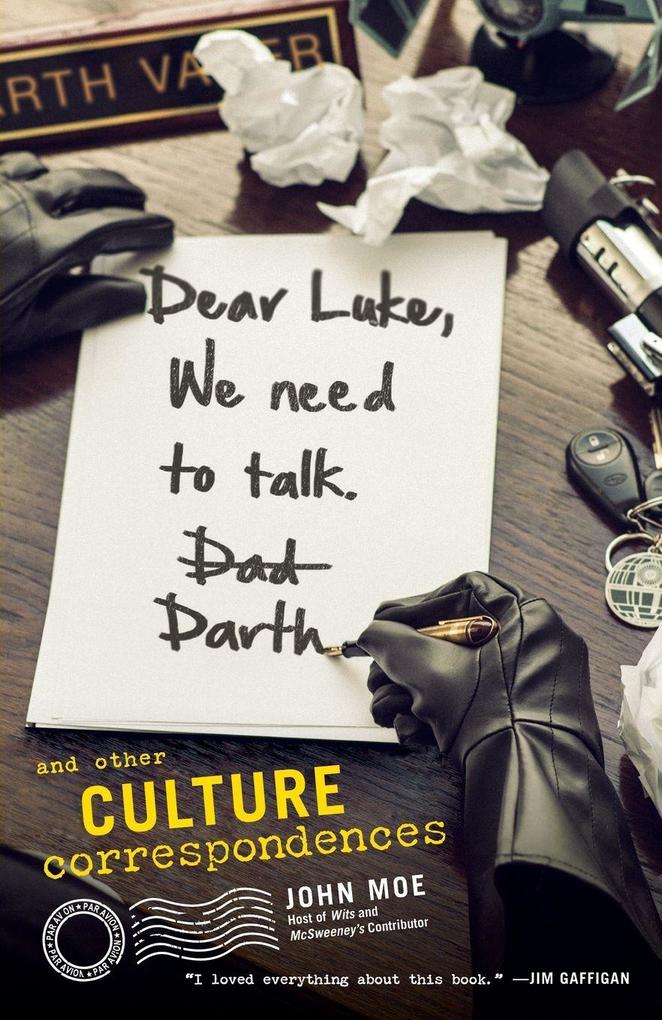 Dear Luke We Need to Talk Darth