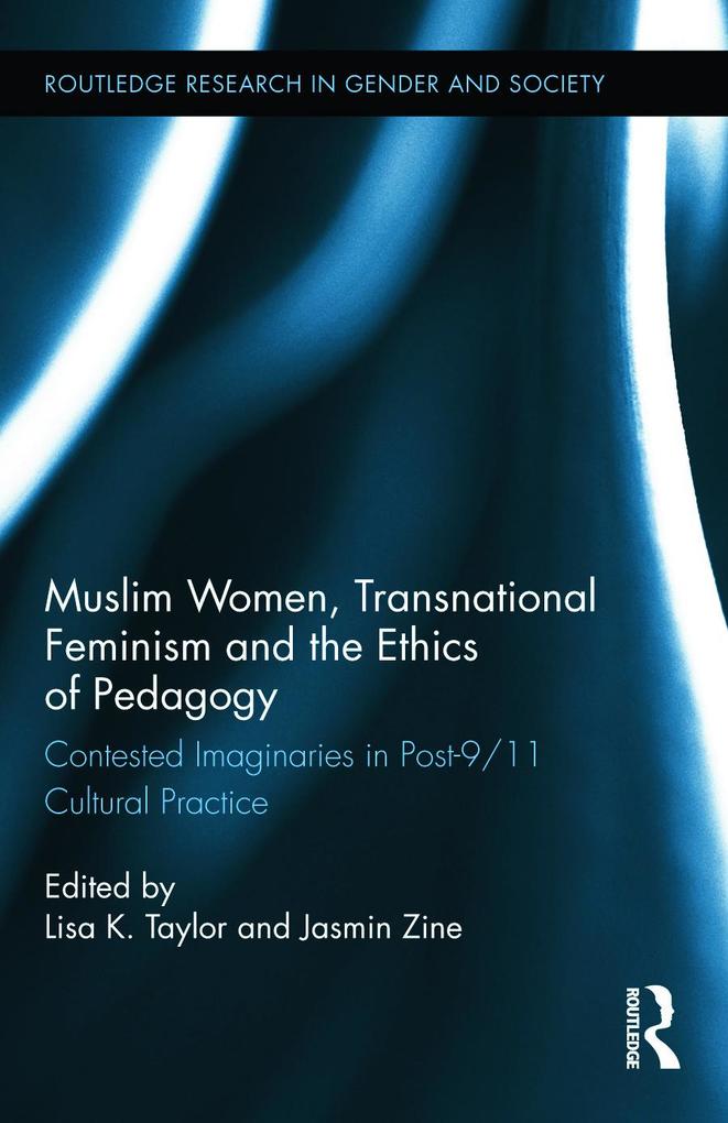 Muslim Women Transnational Feminism and the Ethics of Pedagogy