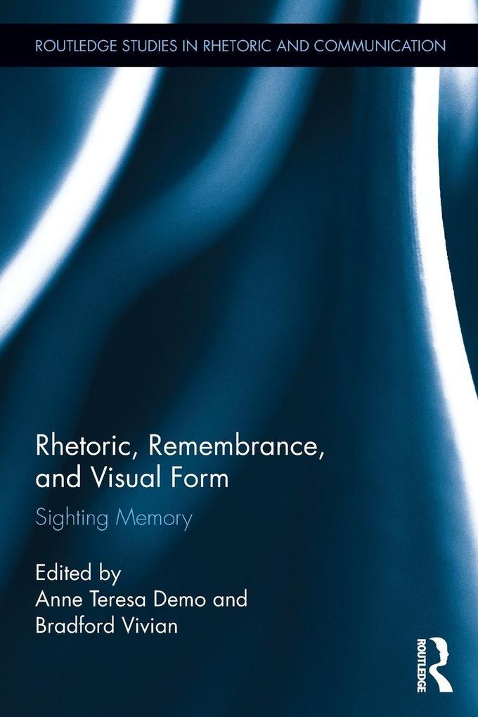 Rhetoric Remembrance and Visual Form