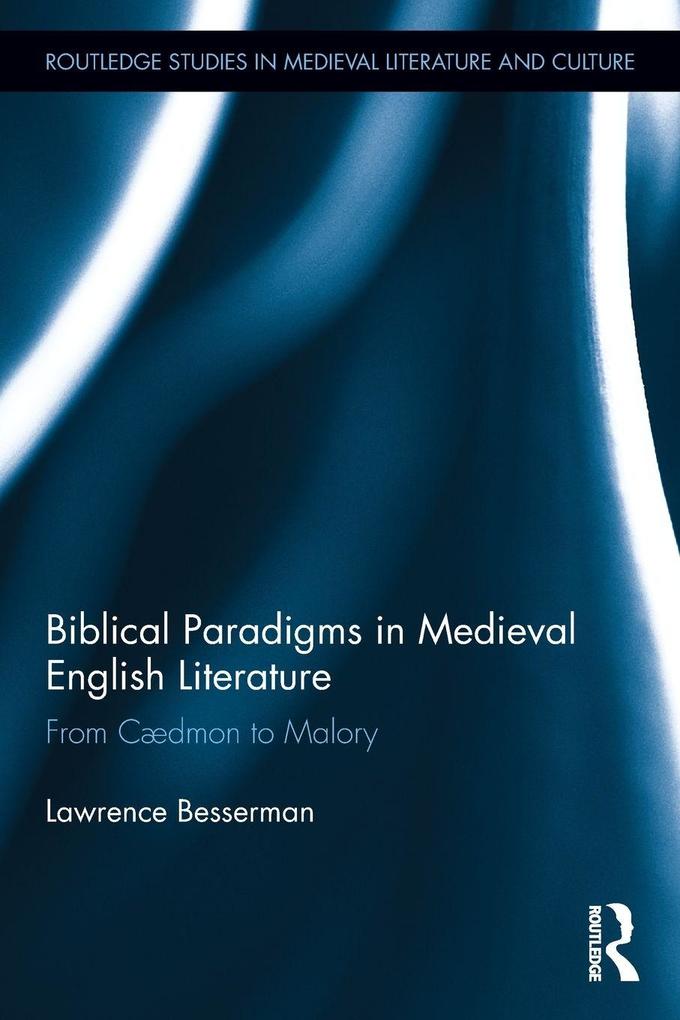 Biblical Paradigms in Medieval English Literature