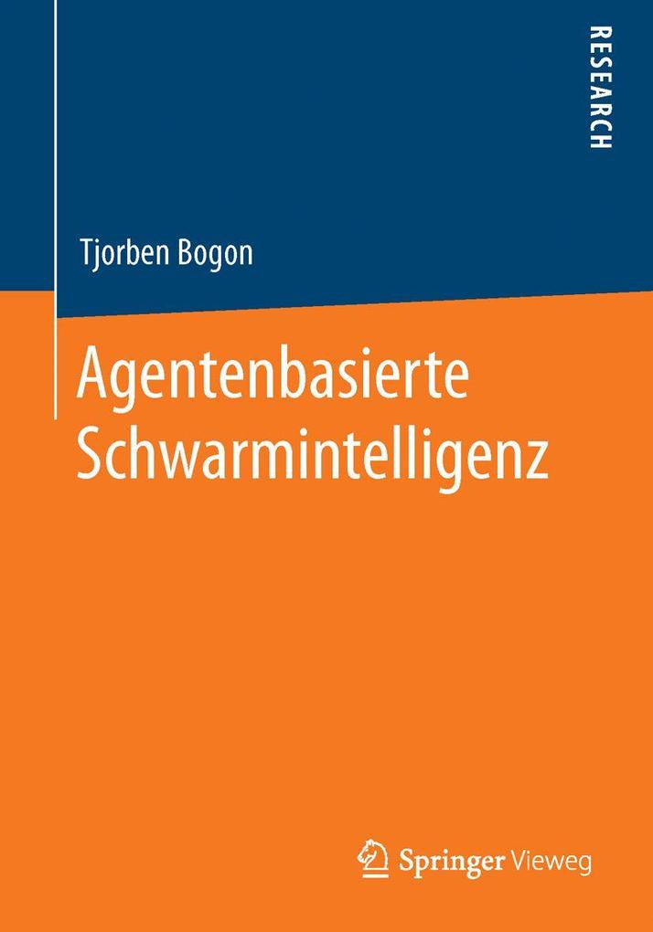 Agentenbasierte Schwarmintelligenz