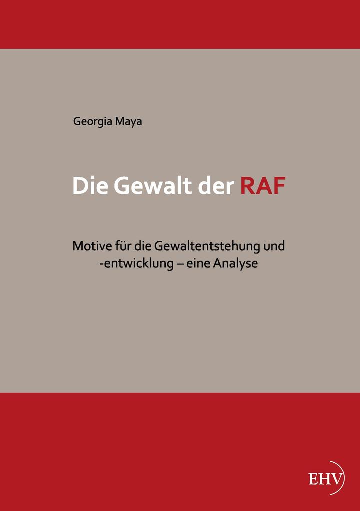 Die Gewalt der RAF