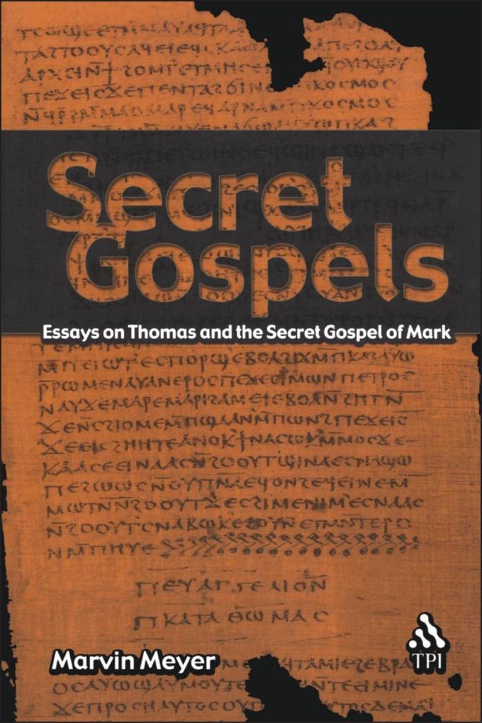 Secret Gospels - Marvin Meyer