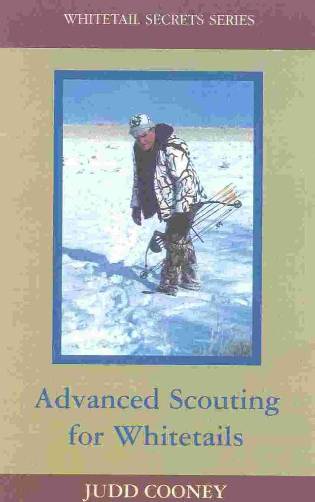 Advanced Scouting for Whitetails