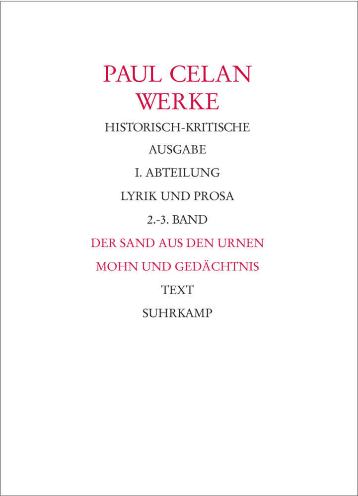 Werke. Historisch-kritische Ausgabe. I. Abteilung: Lyrik und Prosa 2 Teile