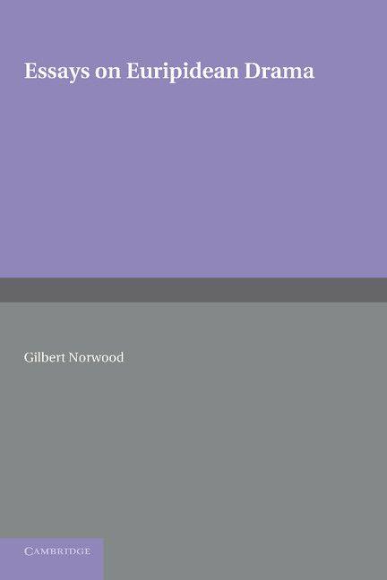 Essays on Euripidean Drama