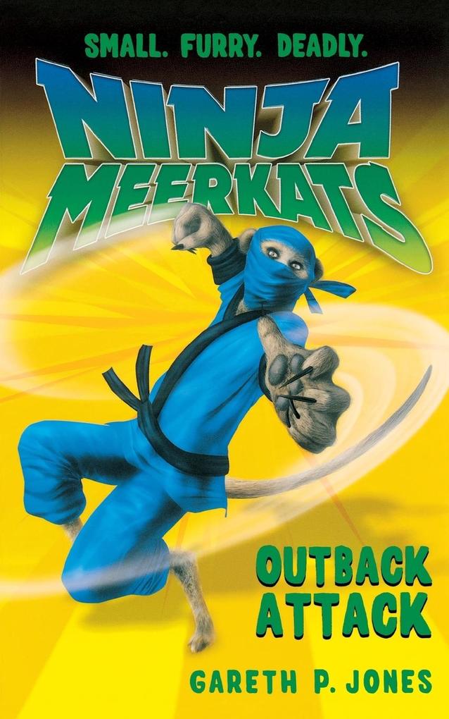 NINJA MEERKATS (#8) OUTBACK ATTACK