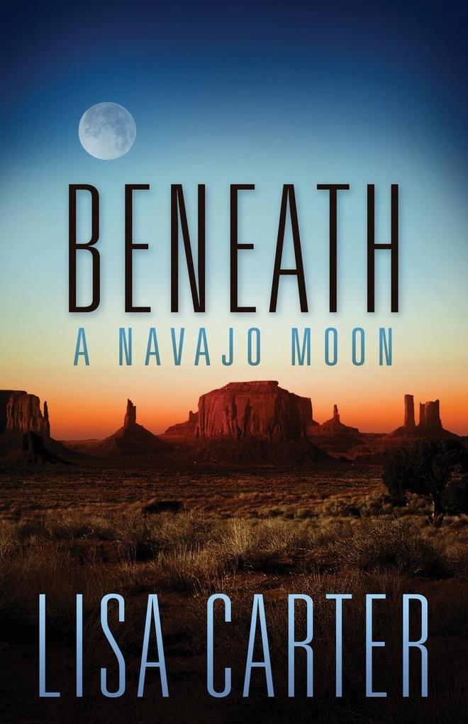 Beneath a Navajo Moon