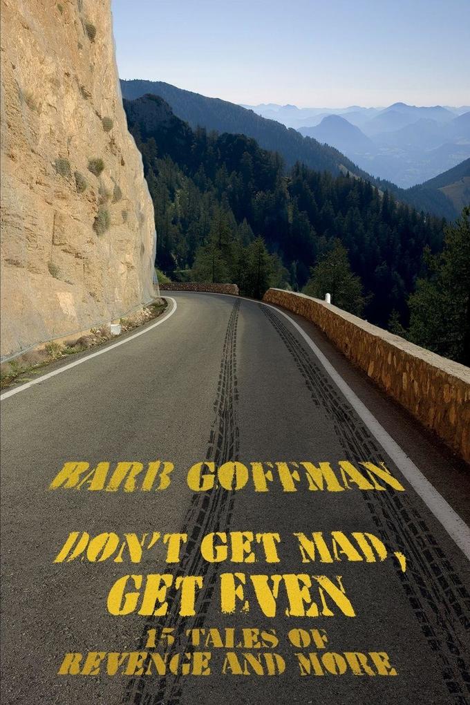 Don't Get Mad Get Even