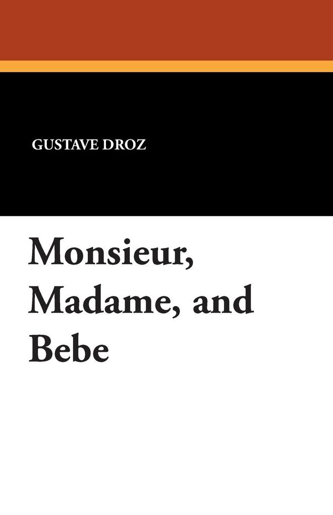 Monsieur Madame and Bebe