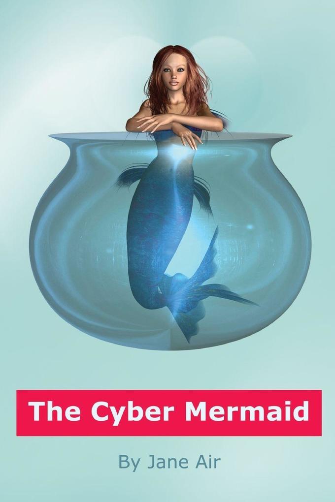 The Cyber Mermaid