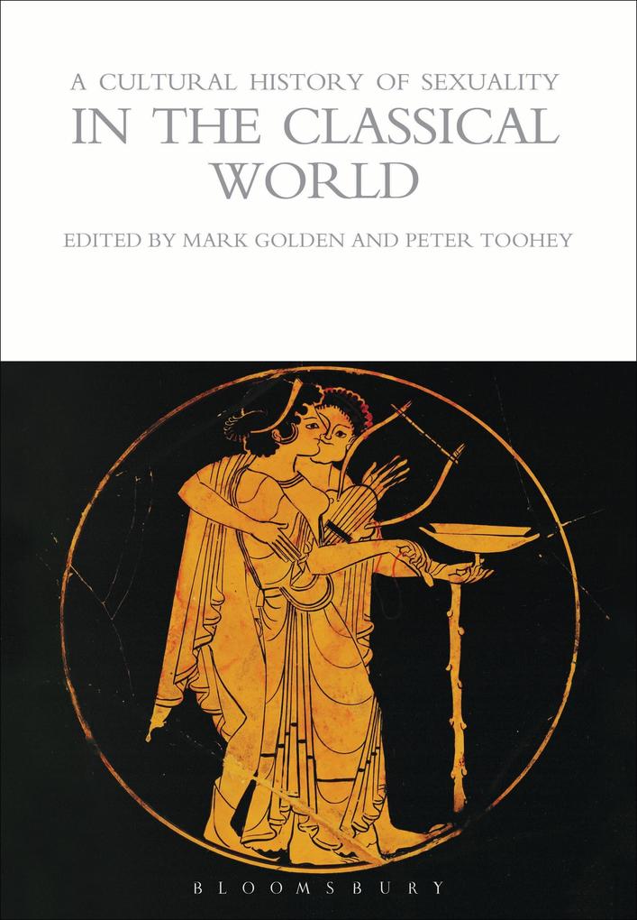 A Cultural History of Sexuality in the Classical World