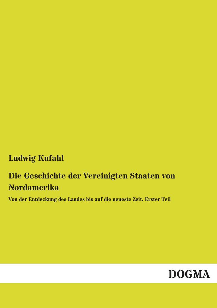 Die Geschichte der Vereinigten Staaten von Nordamerika