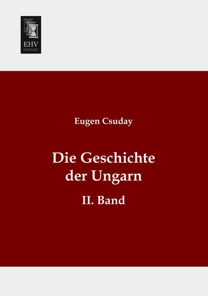 Die Geschichte der Ungarn